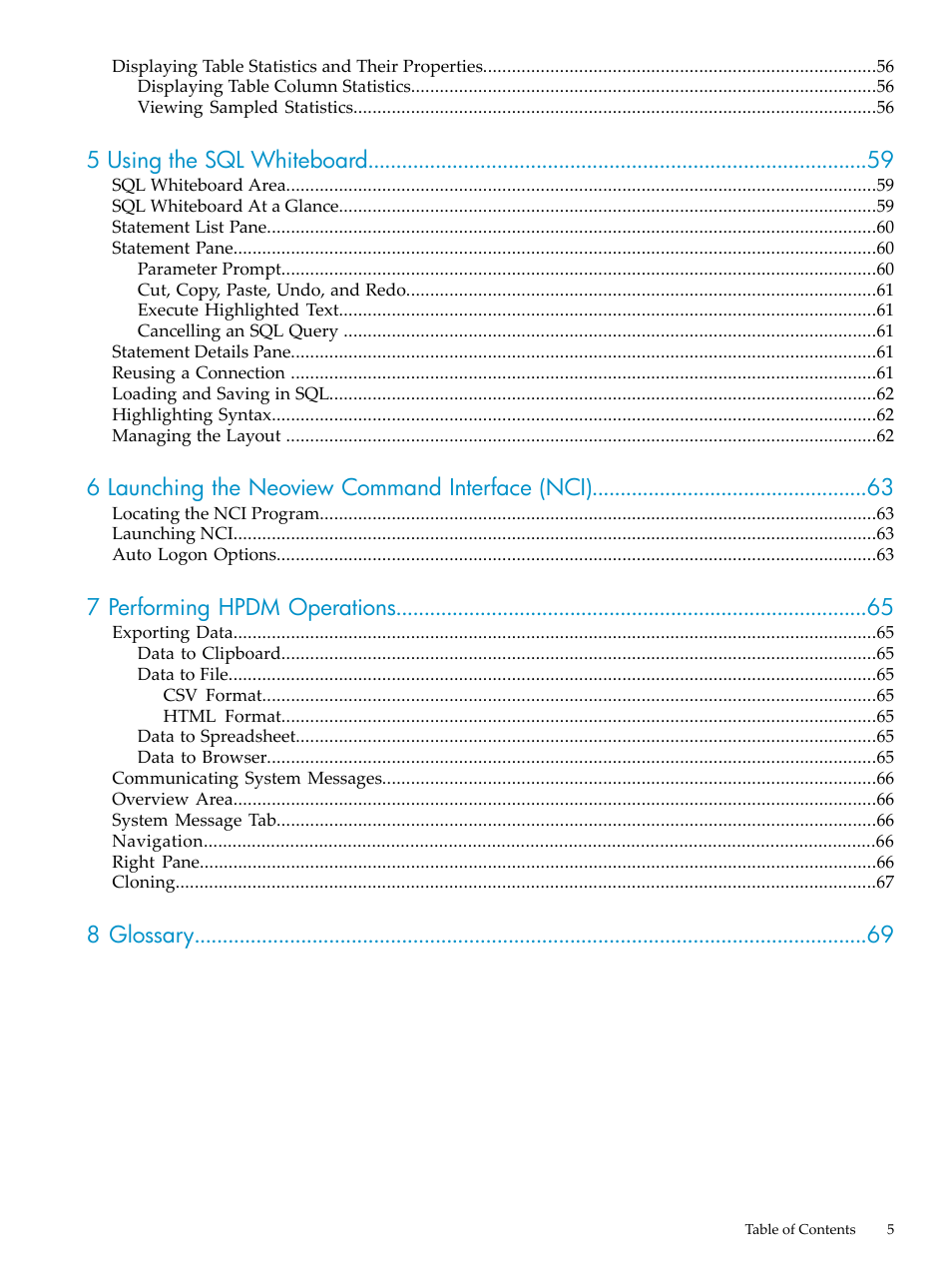 5 using the sql whiteboard, 6 launching the neoview command interface (nci), 7 performing hpdm operations | 8 glossary | HP Neoview Release 2.4 Software User Manual | Page 5 / 70