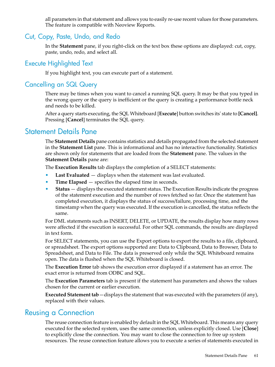 Cut, copy, paste, undo, and redo, Execute highlighted text, Cancelling an sql query | Statement details pane, Reusing a connection, Statement details pane reusing a connection | HP Neoview Release 2.4 Software User Manual | Page 61 / 70