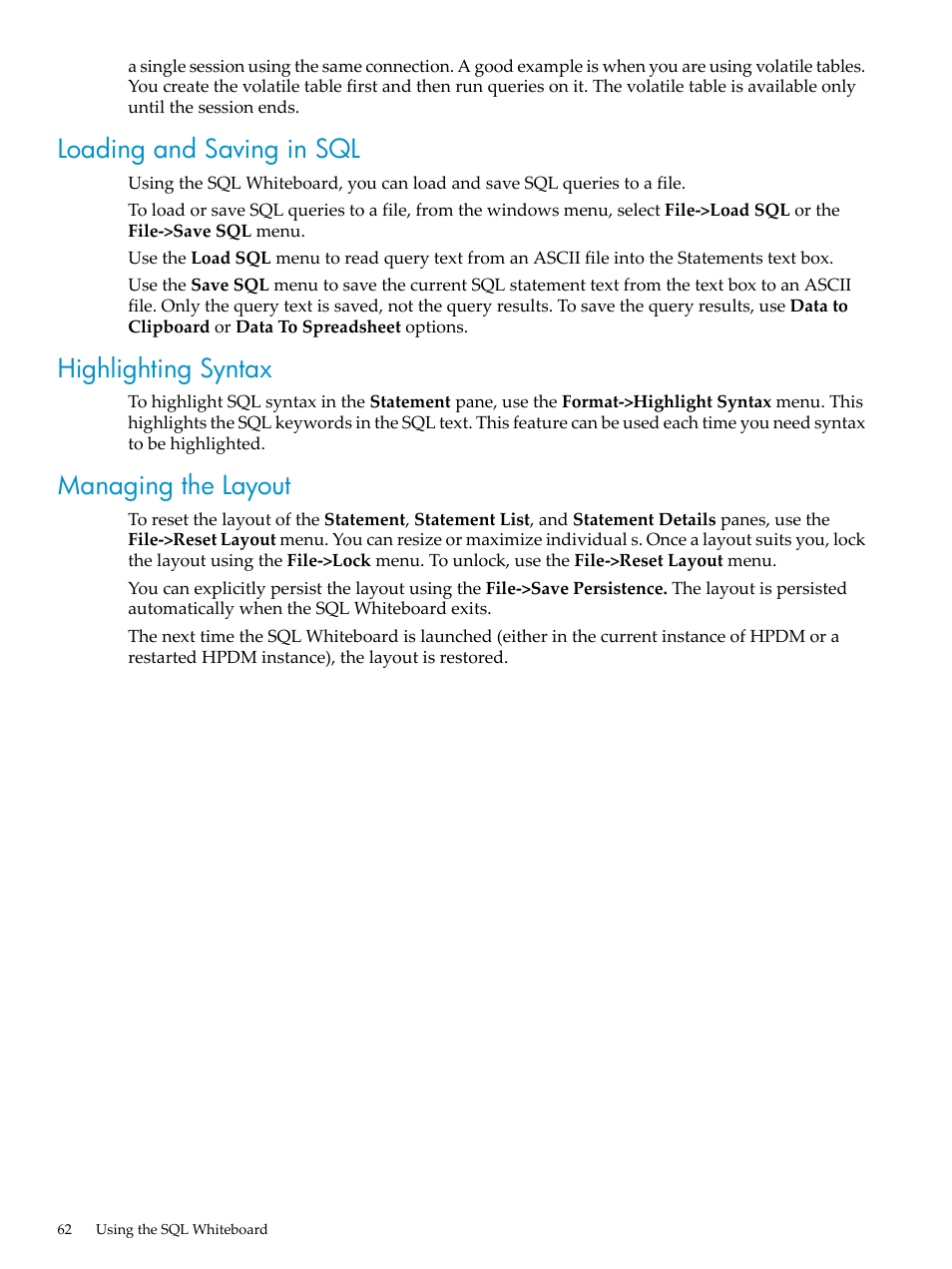 Loading and saving in sql, Highlighting syntax, Managing the layout | HP Neoview Release 2.4 Software User Manual | Page 62 / 70