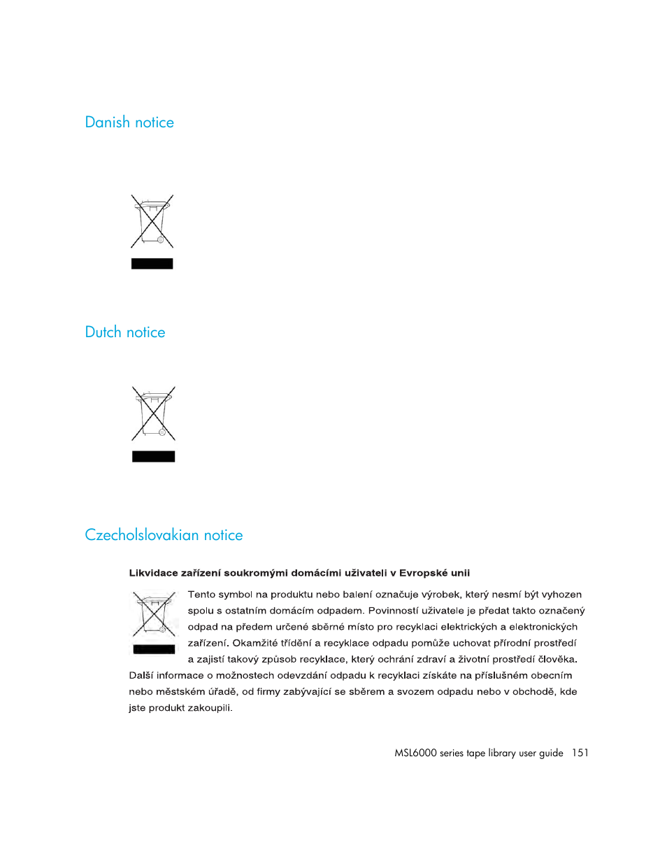 Danish notice, Dutch notice, Czecholslovakian notice | Danish notice dutch notice czecholslovakian notice | HP StorageWorks MSL6000 Tape Library User Manual | Page 151 / 182