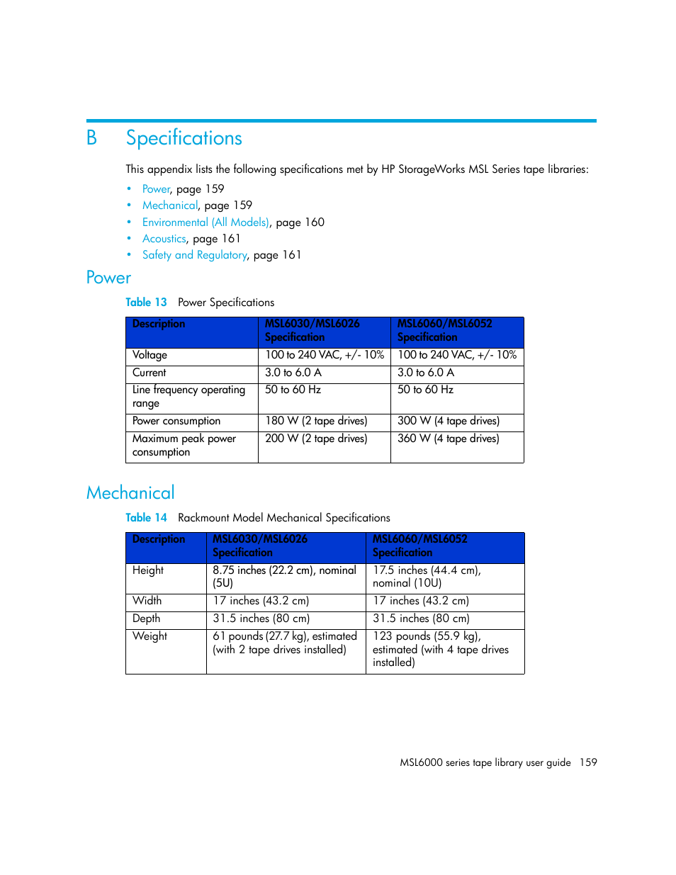 Specifications, Power, Table 13 power specifications | Mechanical, Table 14 rackmount model mechanical specifications, B specifications, 13 power specifications, 14 rackmount model mechanical specifications, Bspecifications, Power mechanical | HP StorageWorks MSL6000 Tape Library User Manual | Page 159 / 182