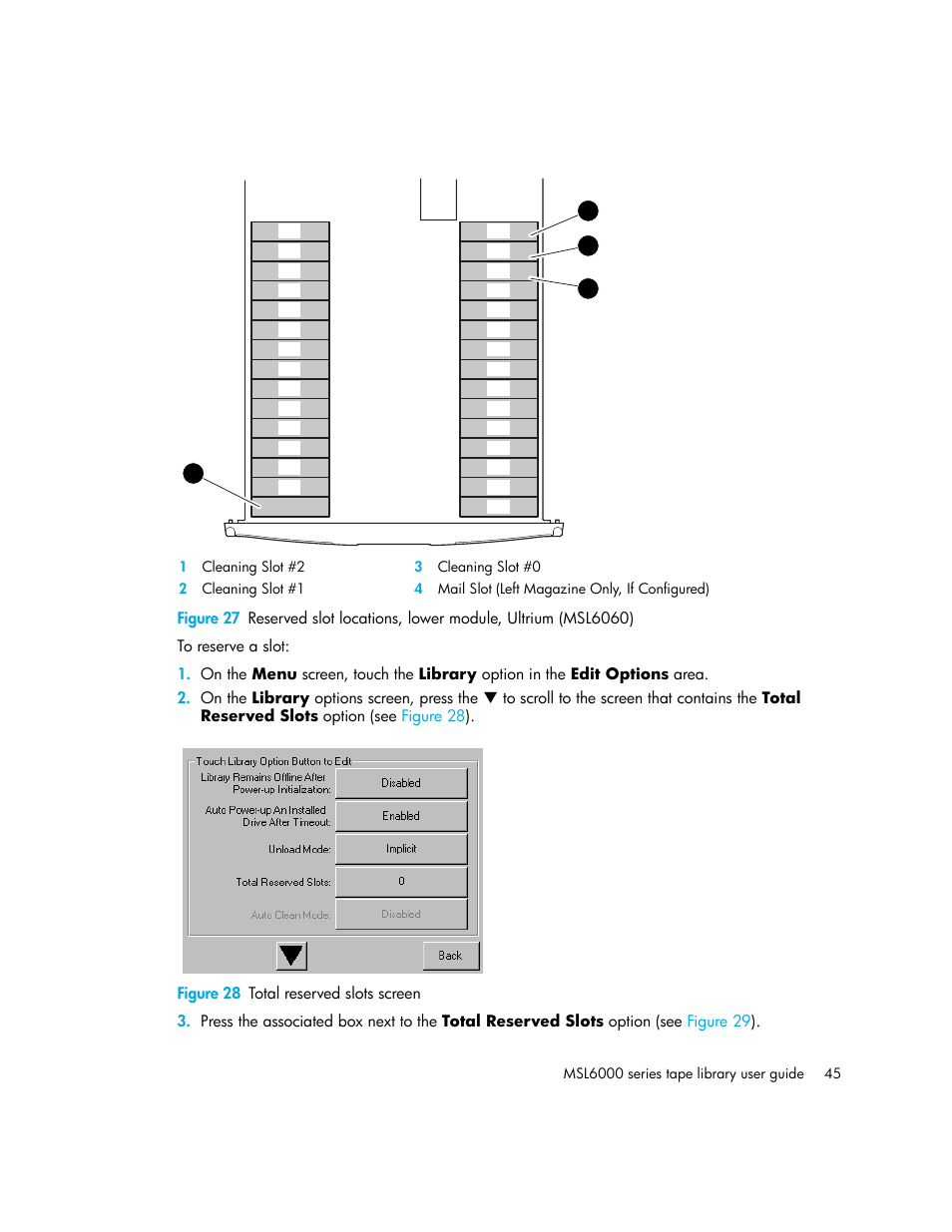 Figure 28 total reserved slots screen, 28 total reserved slots screen | HP StorageWorks MSL6000 Tape Library User Manual | Page 45 / 182
