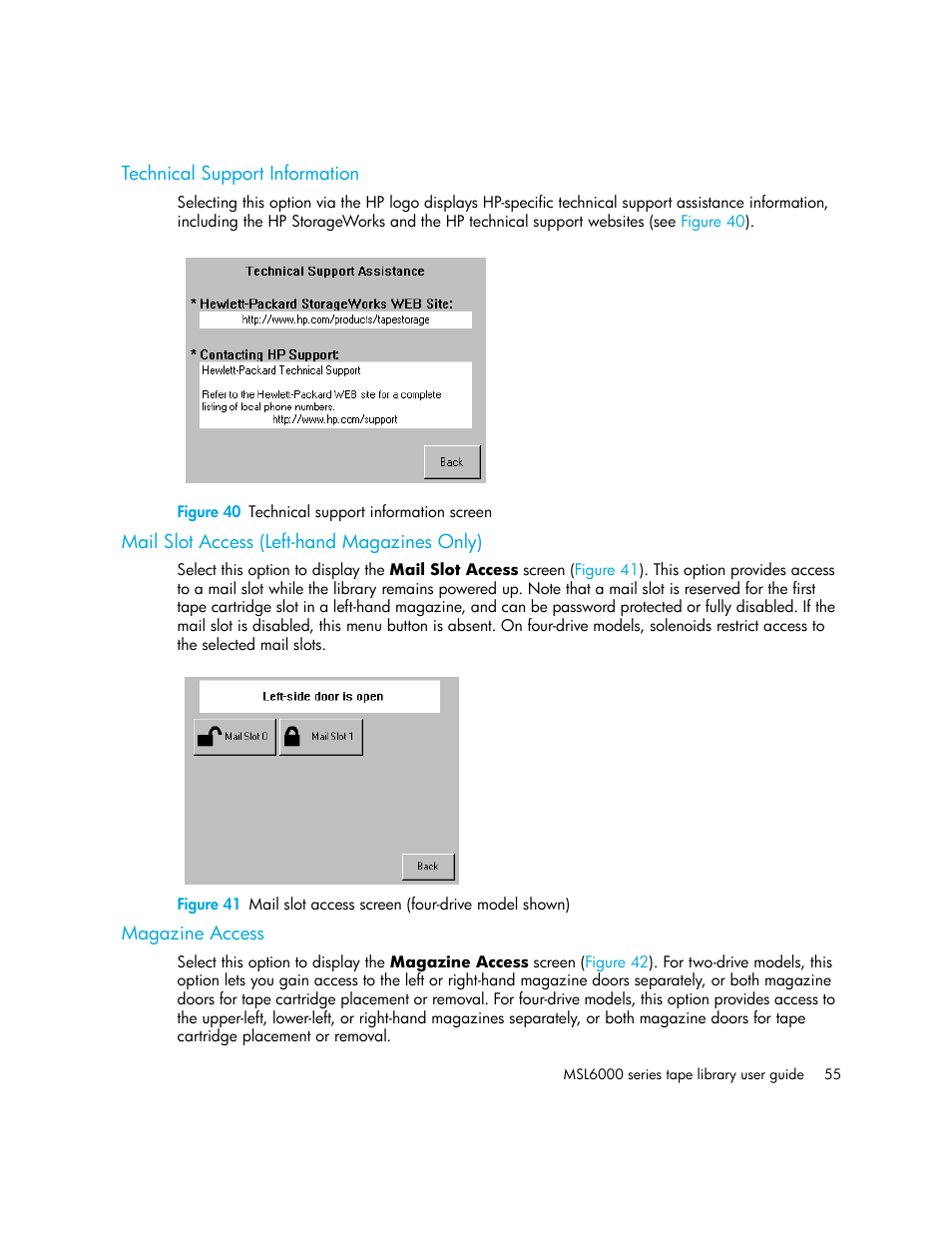 Technical support information, Figure 40 technical support information screen, Mail slot access (left-hand magazines only) | Magazine access, 40 technical support information screen | HP StorageWorks MSL6000 Tape Library User Manual | Page 55 / 182