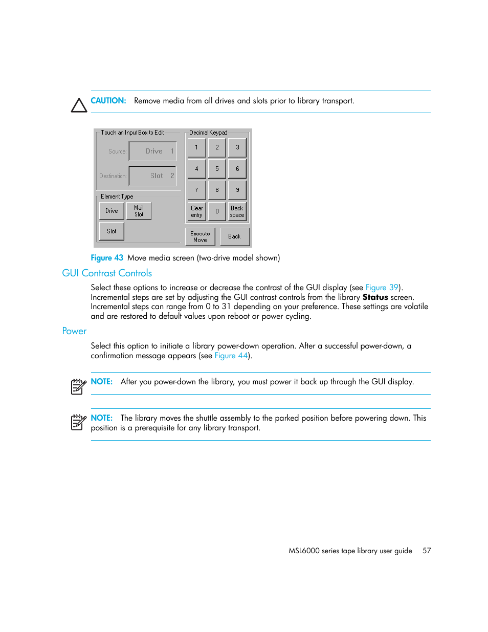 Gui contrast controls, Power, 43 move media screen (two-drive model shown) | Figure 43 | HP StorageWorks MSL6000 Tape Library User Manual | Page 57 / 182