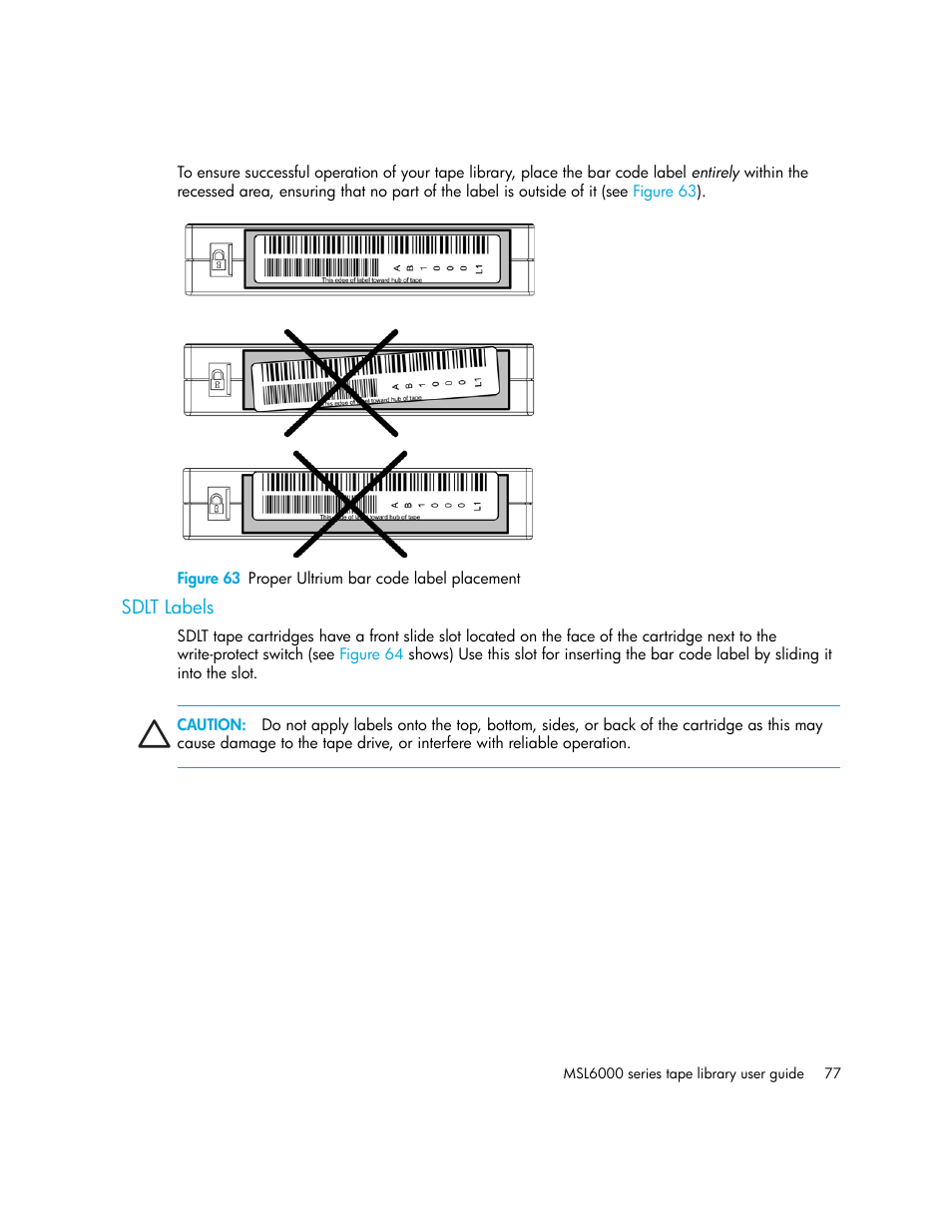 Figure 63 proper ultrium bar code label placement, Sdlt labels, 63 proper ultrium bar code label placement | HP StorageWorks MSL6000 Tape Library User Manual | Page 77 / 182