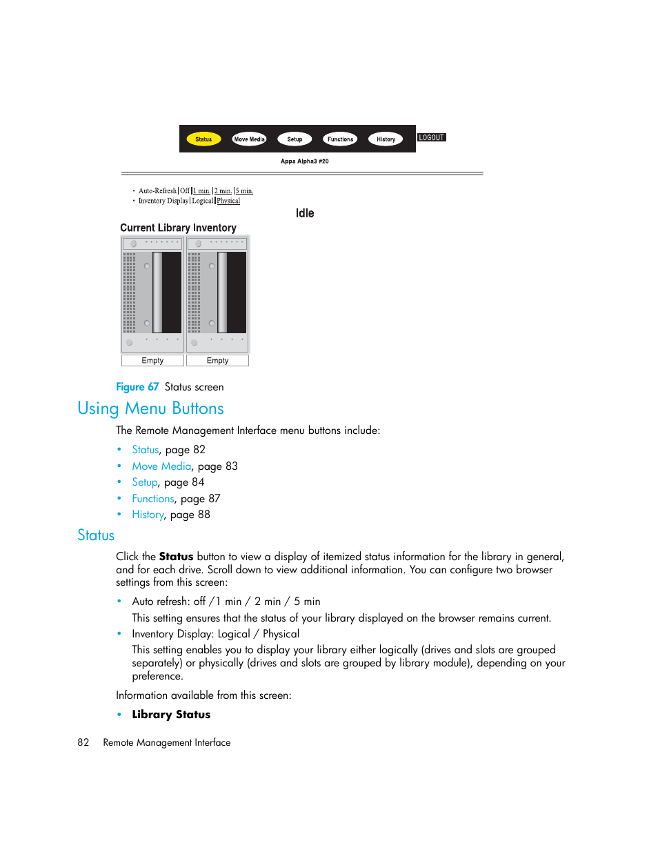 Figure 67 status screen, Using menu buttons, Status | 67 status screen | HP StorageWorks MSL6000 Tape Library User Manual | Page 82 / 182