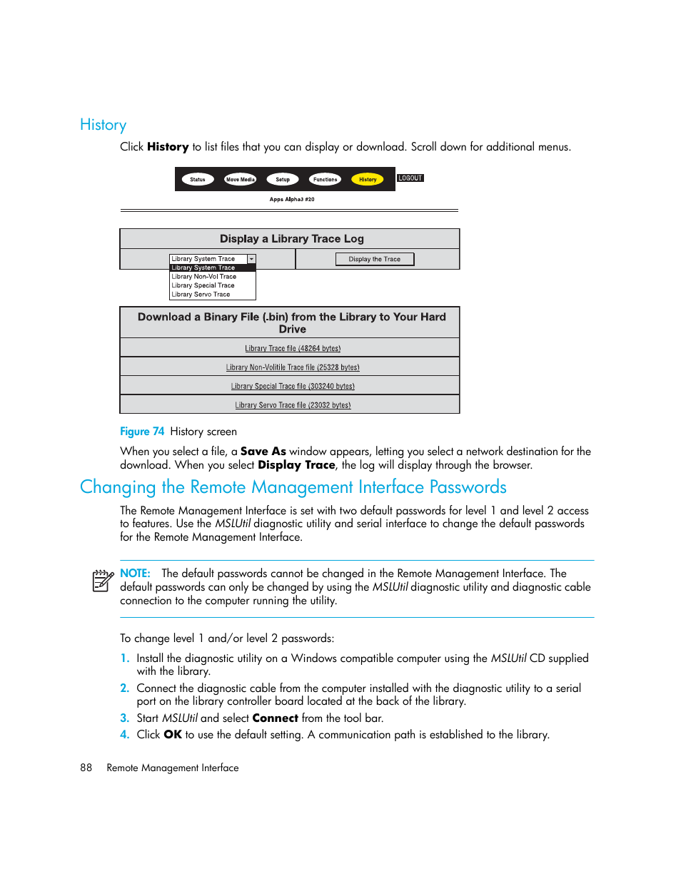 History, Figure 74 history screen, Changing the remote management interface passwords | 74 history screen | HP StorageWorks MSL6000 Tape Library User Manual | Page 88 / 182