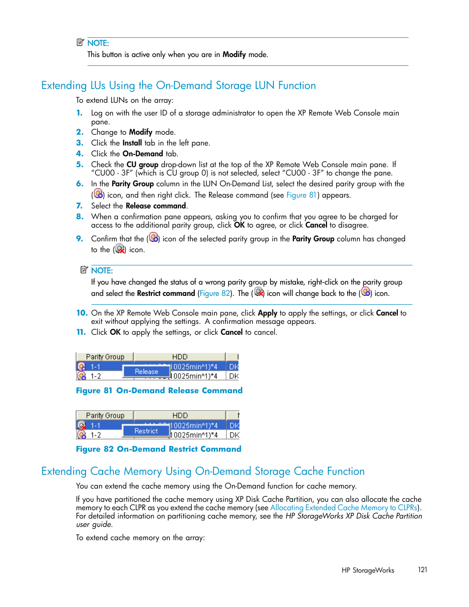 Extendinglus usingthe on-demandstorage l, Extending cache memory using on-demand s, 81 on-demand release command | 82 on-demand restrict command | HP StorageWorks XP10000 Disk Array User Manual | Page 121 / 178