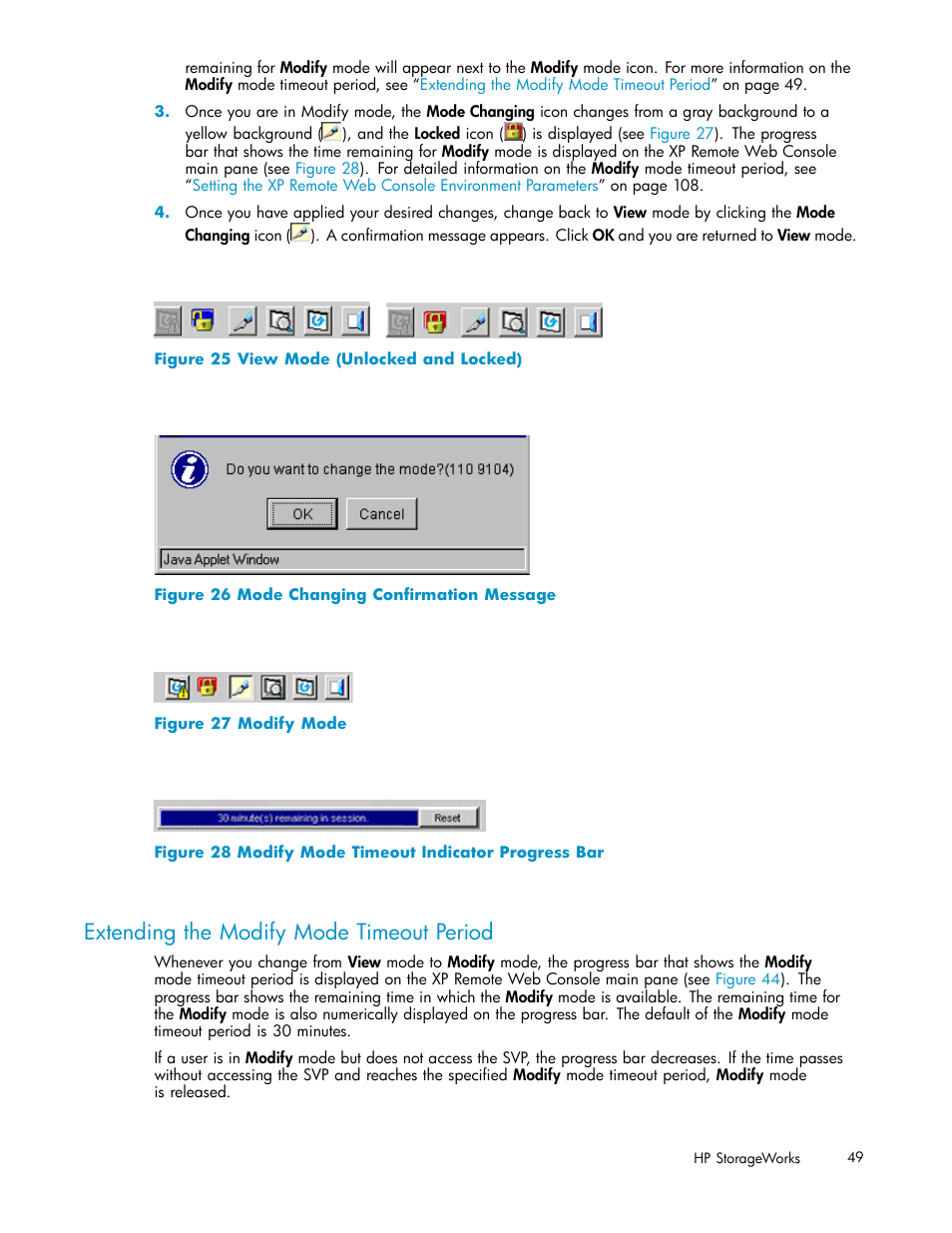 Extending the modify mode timeout period, View mode (unlocked and locked), Mode changing conﬁrmation message | Modify mode, Modify mode timeout indicator progress bar, Figure 25, Figure 26 | HP StorageWorks XP10000 Disk Array User Manual | Page 49 / 178