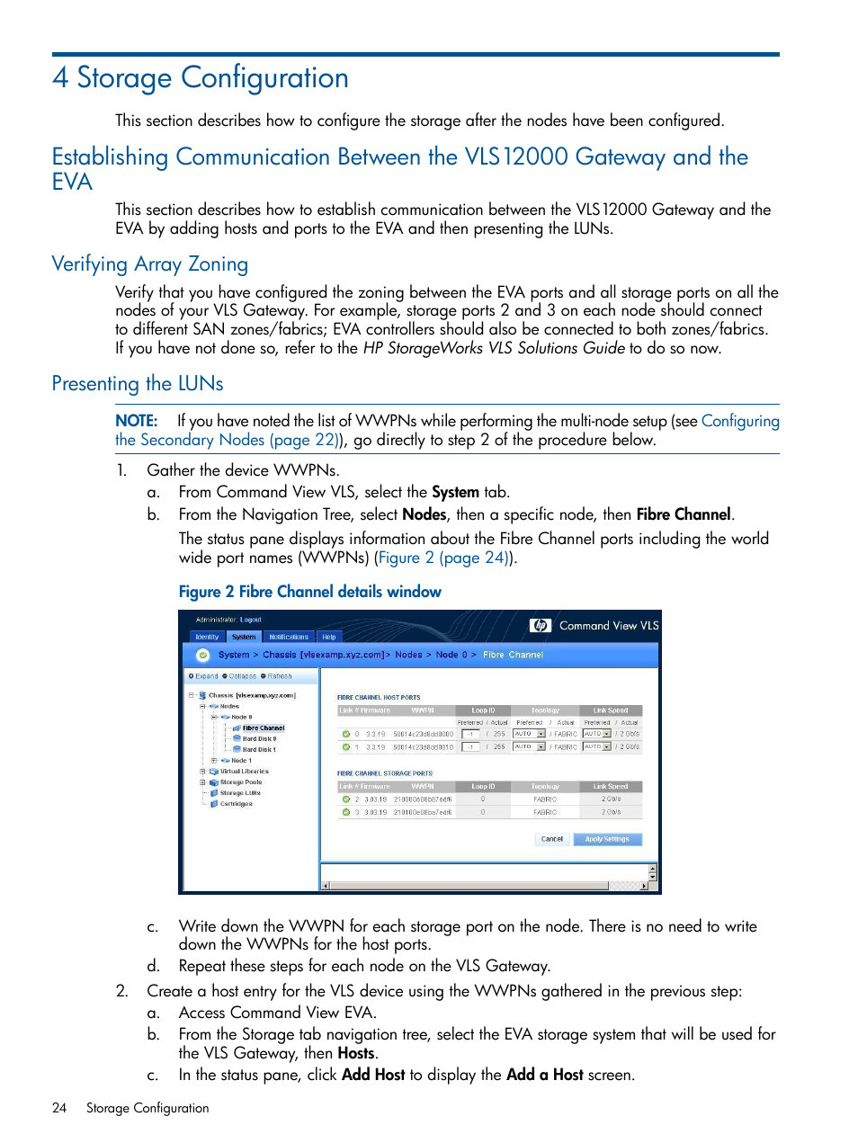 4 storage configuration, Verifying array zoning, Presenting the luns | Verifying array zoning presenting the luns | HP 12000 Virtual Library System EVA Gateway User Manual | Page 24 / 207