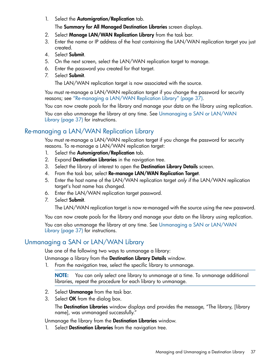 Re-managing a lan/wan replication library, Unmanaging a san or lan/wan library, Unmanaging a san or lan/wan | HP 12000 Virtual Library System EVA Gateway User Manual | Page 37 / 207