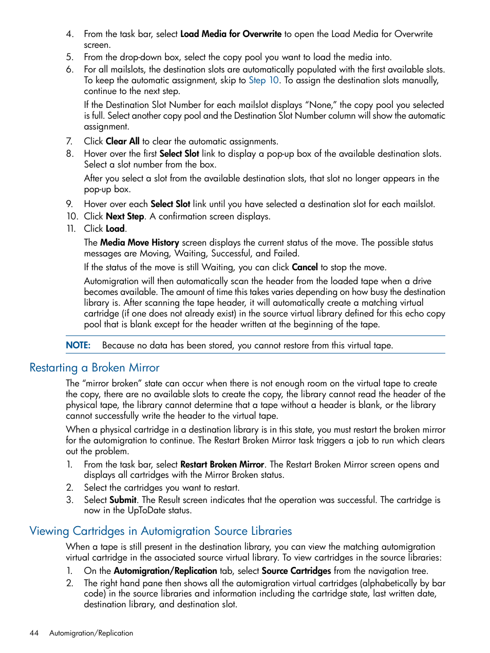 Restarting a broken mirror | HP 12000 Virtual Library System EVA Gateway User Manual | Page 44 / 207