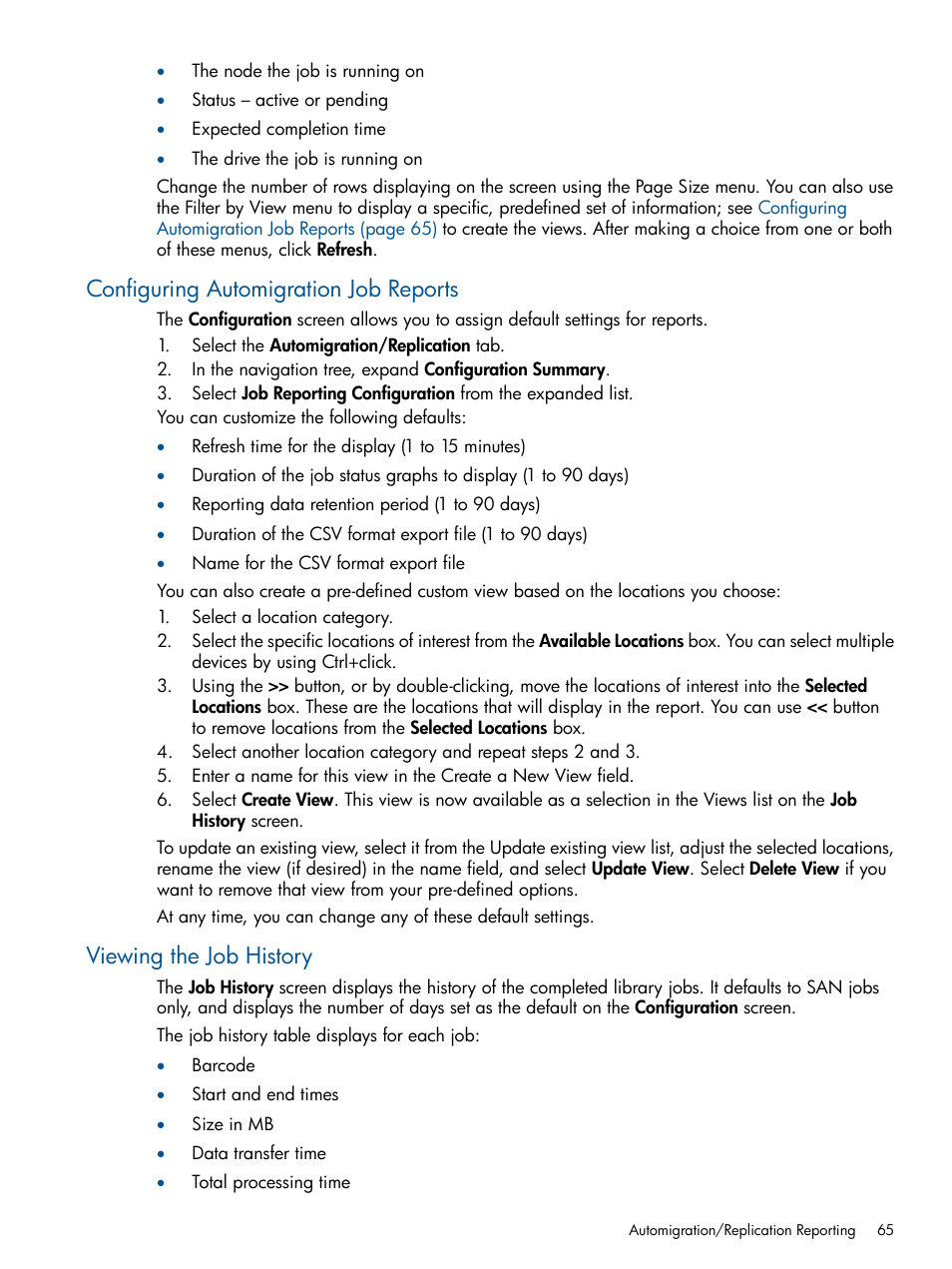 Configuring automigration job reports, Viewing the job history | HP 12000 Virtual Library System EVA Gateway User Manual | Page 65 / 207