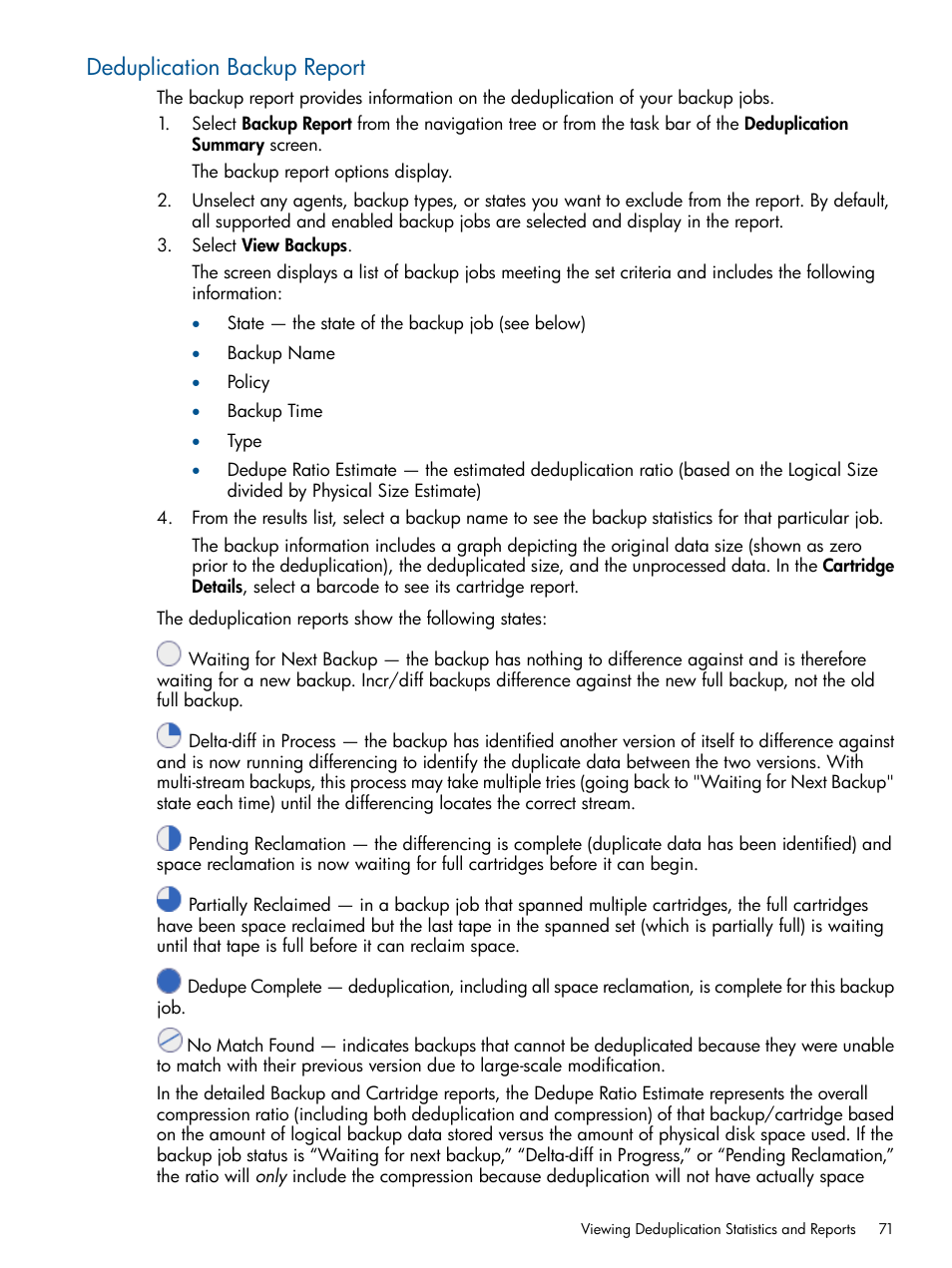 Deduplication backup report | HP 12000 Virtual Library System EVA Gateway User Manual | Page 71 / 207