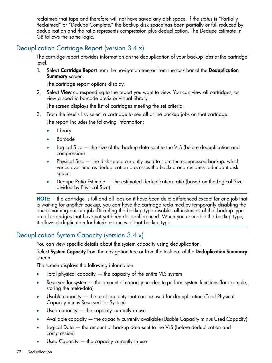 Deduplication cartridge report (version 3.4.x), Deduplication system capacity (version 3.4.x) | HP 12000 Virtual Library System EVA Gateway User Manual | Page 72 / 207