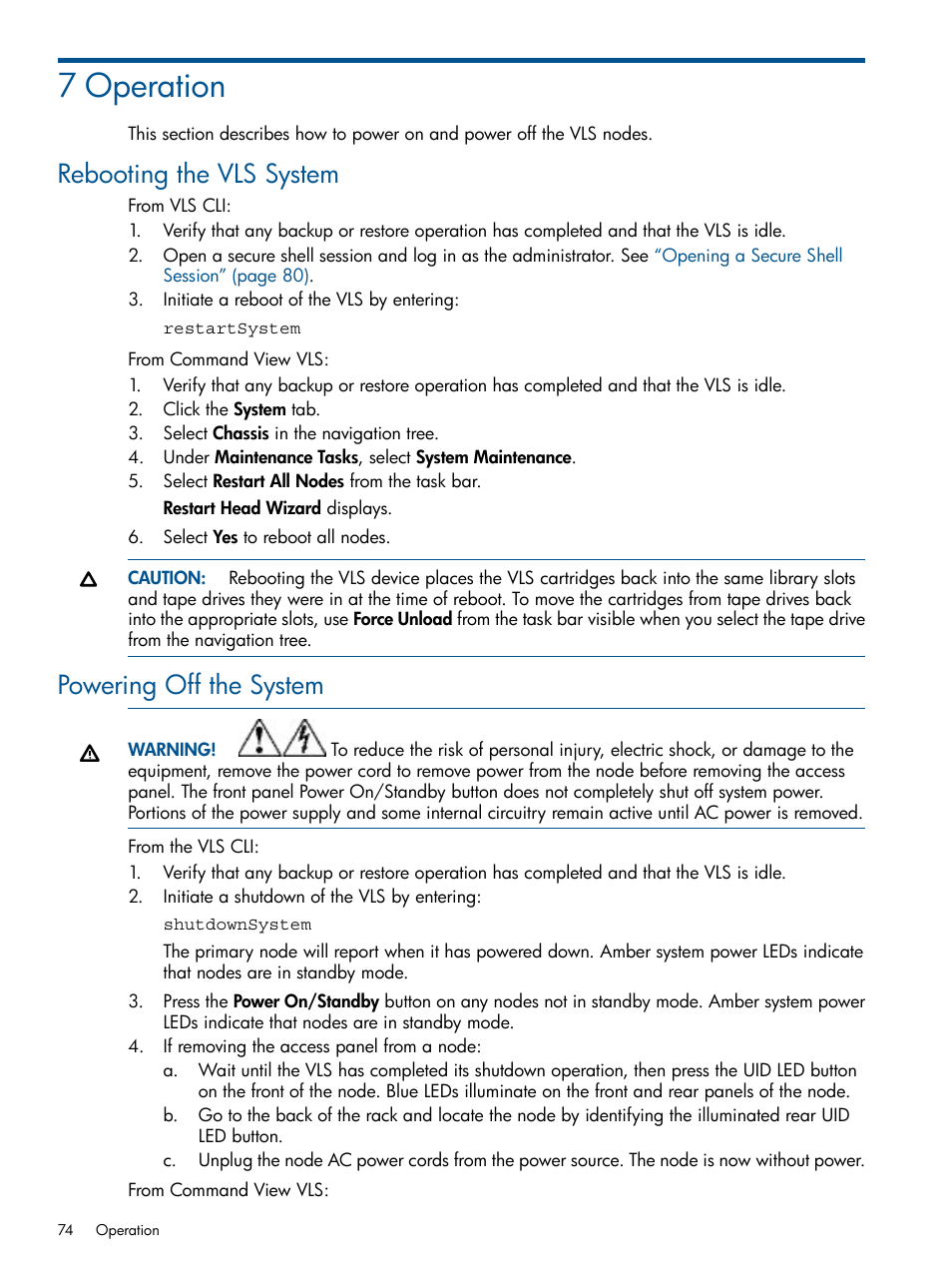 7 operation, Rebooting the vls system, Powering off the system | Rebooting the vls system powering off the system | HP 12000 Virtual Library System EVA Gateway User Manual | Page 74 / 207