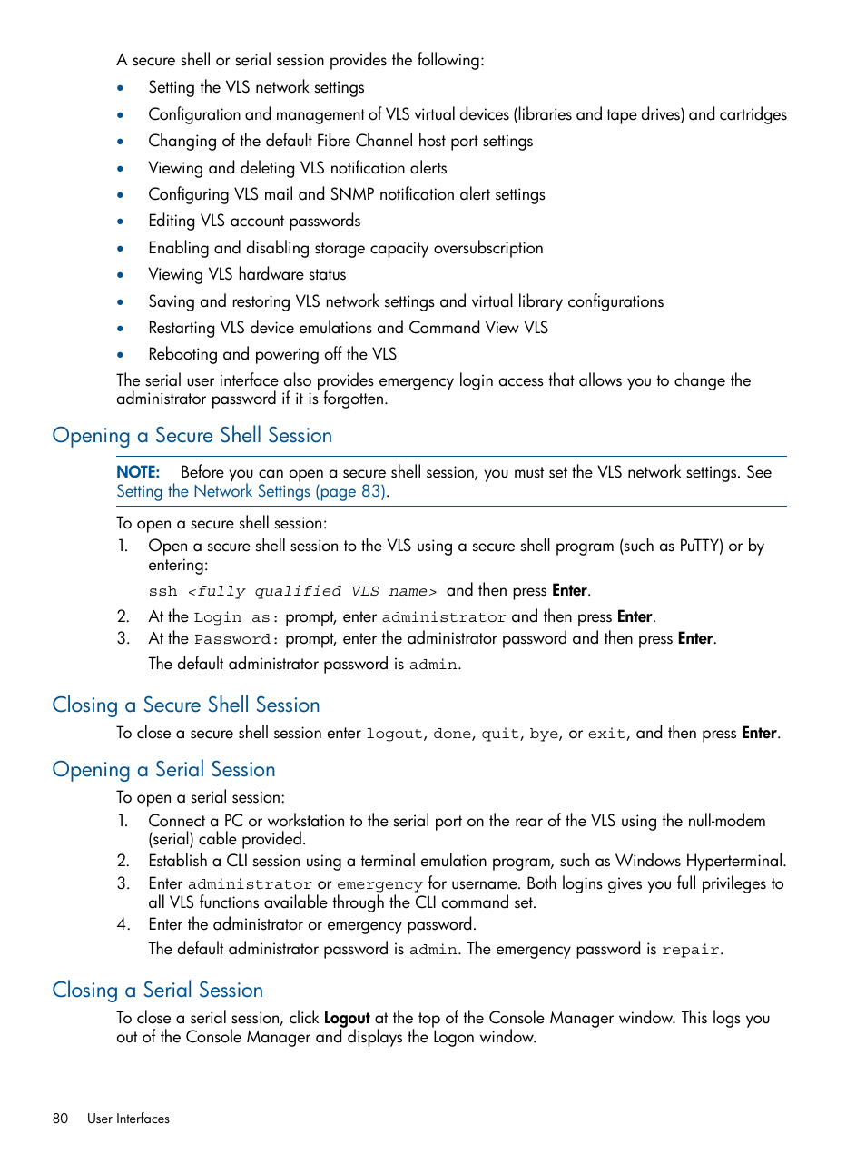 Opening a secure shell session, Closing a secure shell session, Opening a serial session | Closing a serial session | HP 12000 Virtual Library System EVA Gateway User Manual | Page 80 / 207