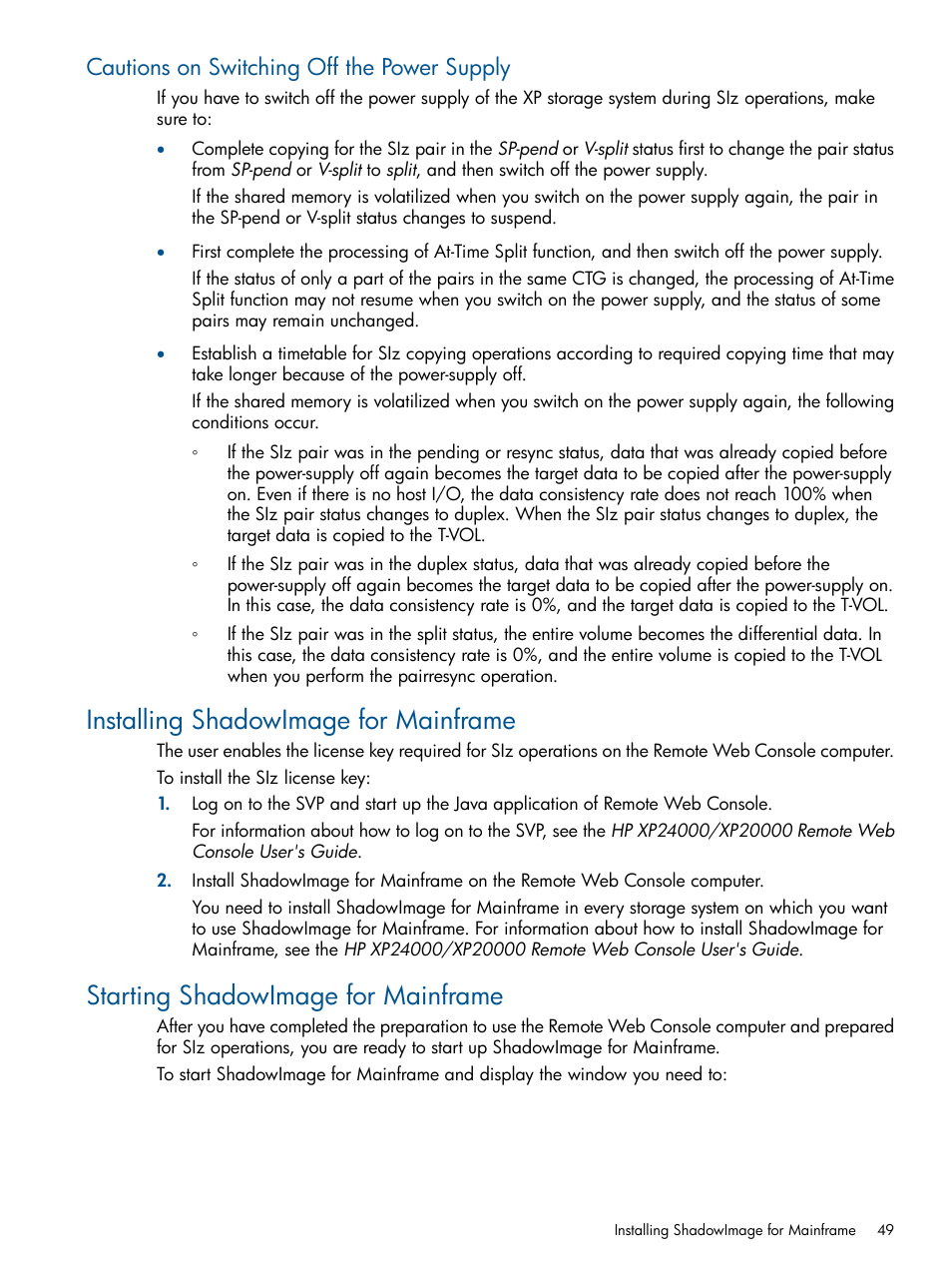 Cautions on switching off the power supply, Installing shadowimage for mainframe, Starting shadowimage for mainframe | HP StorageWorks XP Remote Web Console Software User Manual | Page 49 / 114