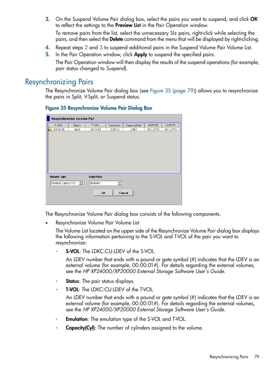 Resynchronizing pairs | HP StorageWorks XP Remote Web Console Software User Manual | Page 79 / 114
