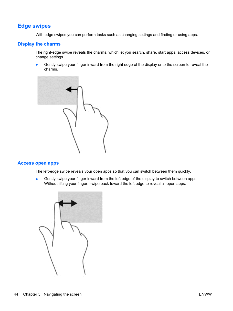 Edge swipes, Display the charms, Access open apps | Display the charms access open apps | HP Spectre 13 Pro-Notebook PC User Manual | Page 54 / 89