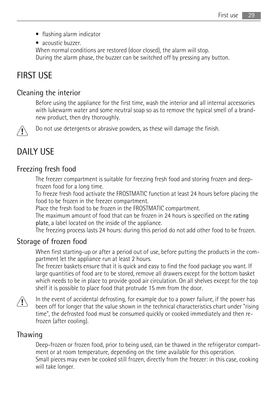 First use, Daily use, Cleaning the interior | Freezing fresh food, Storage of frozen food, Thawing | AEG A72010GNW0 User Manual | Page 29 / 80