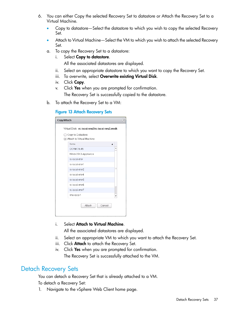 Detach recovery sets | HP 3PAR Application Software Suite for VMware User Manual | Page 37 / 69