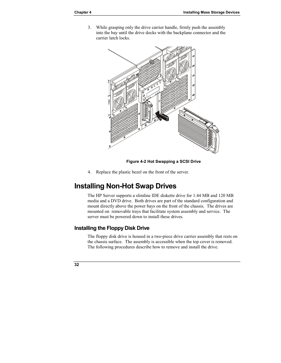 Installing non-hot swap drives, Installing the floppy disk drive | HP Integrity rx4610 Server User Manual | Page 40 / 249
