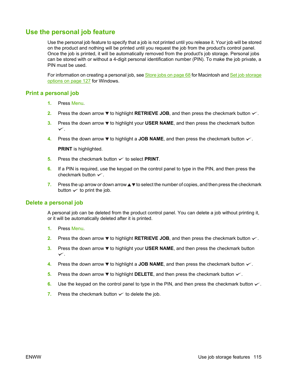 Use the personal job feature, Print a personal job, Delete a personal job | Print a personal job delete a personal job | HP Color LaserJet CP6015 Printer series User Manual | Page 129 / 308