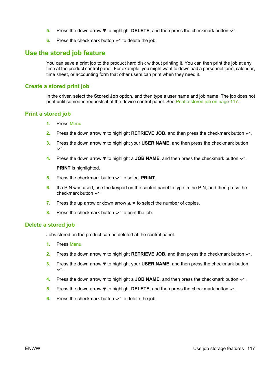 Use the stored job feature, Create a stored print job, Print a stored job | Delete a stored job | HP Color LaserJet CP6015 Printer series User Manual | Page 131 / 308