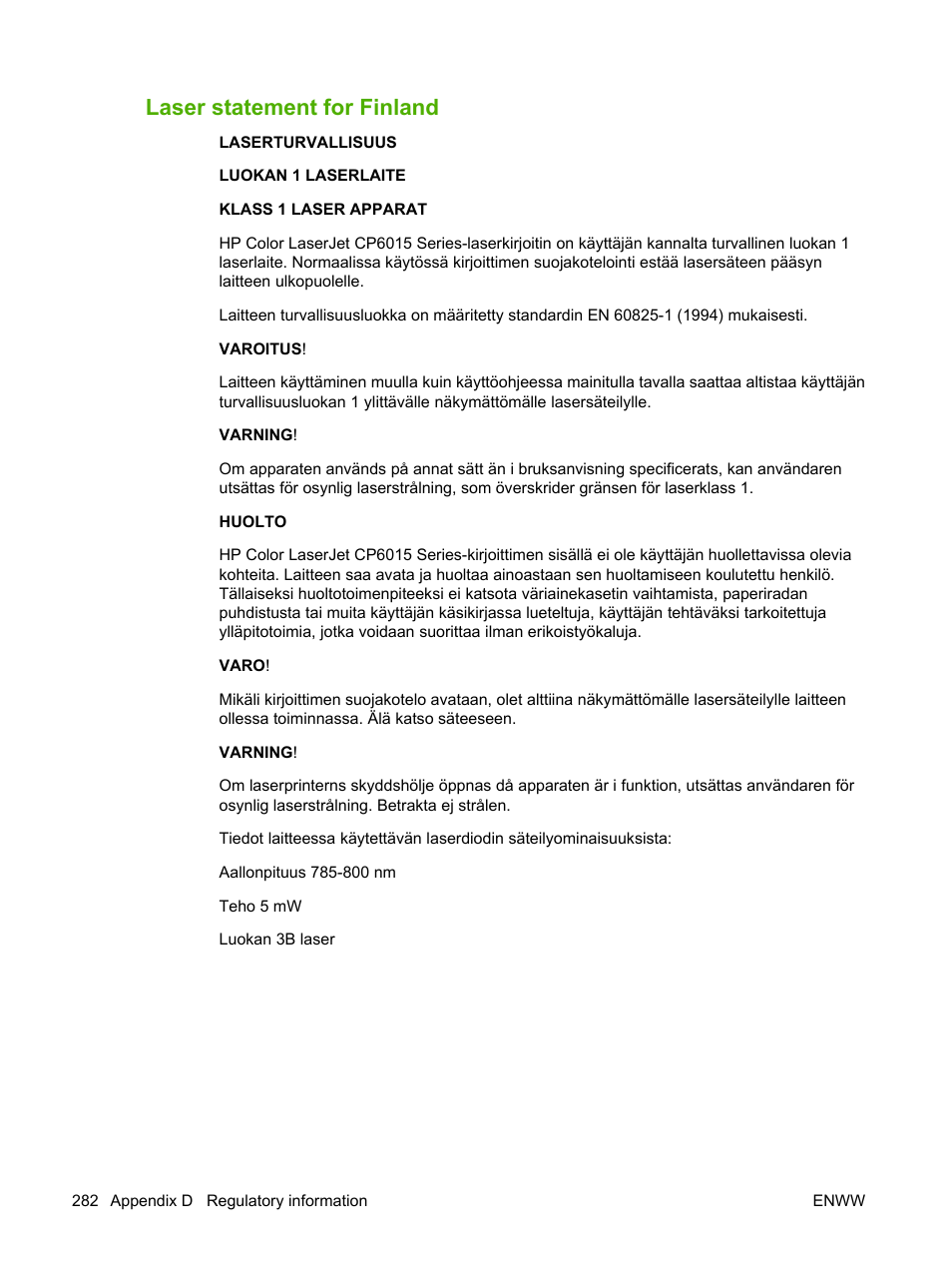 Laser statement for finland | HP Color LaserJet CP6015 Printer series User Manual | Page 296 / 308
