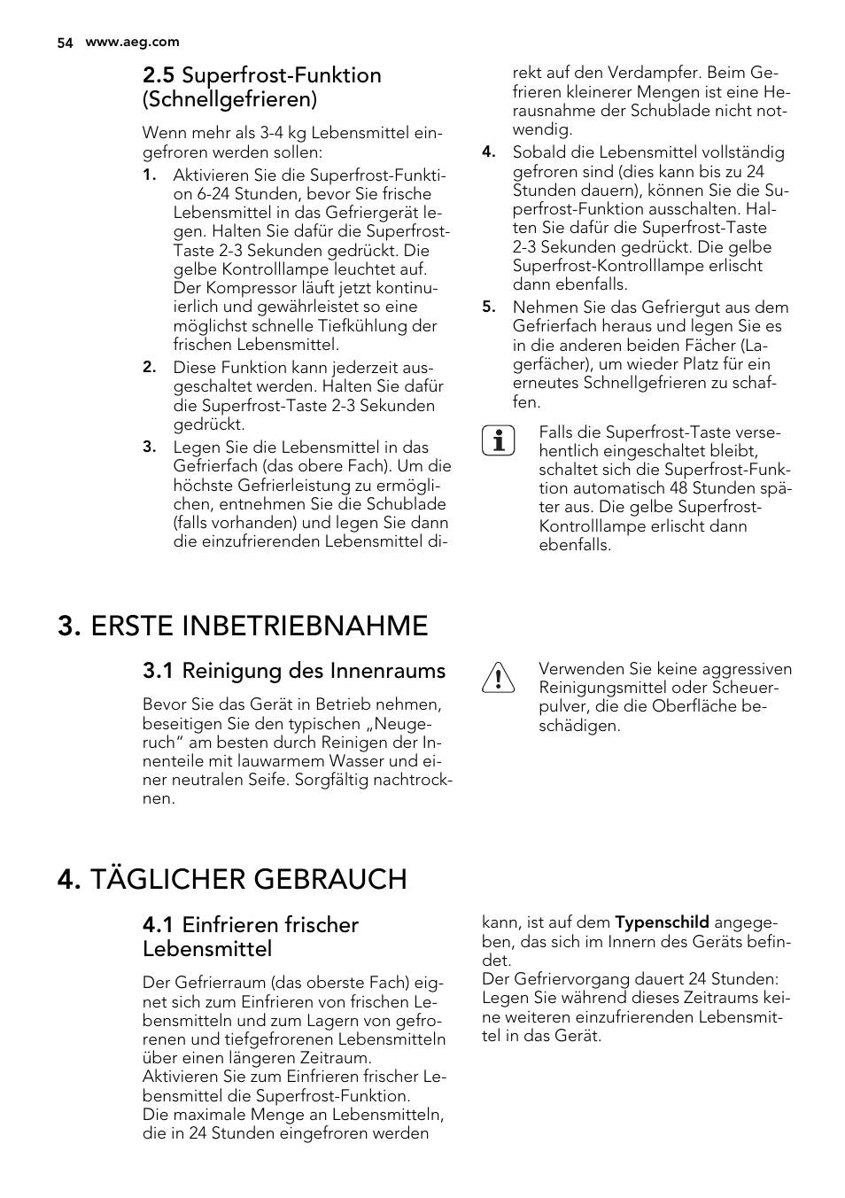 Erste inbetriebnahme, Täglicher gebrauch, 5 superfrost-funktion (schnellgefrieren) | 1 reinigung des innenraums, 1 einfrieren frischer lebensmittel | AEG A71109TSW0 User Manual | Page 54 / 68