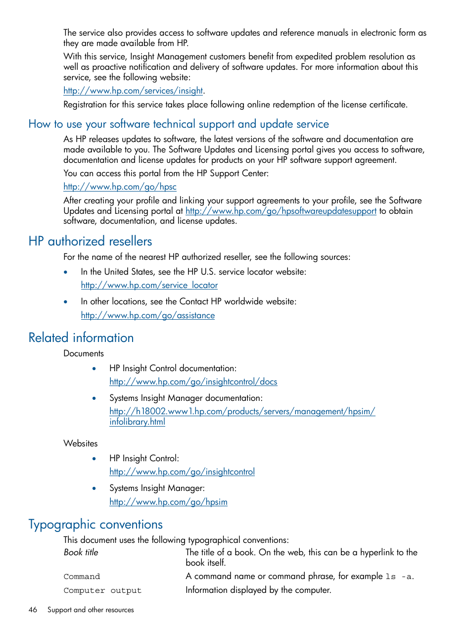 Hp authorized resellers, Related information, Typographic conventions | HP Insight Control User Manual | Page 46 / 76