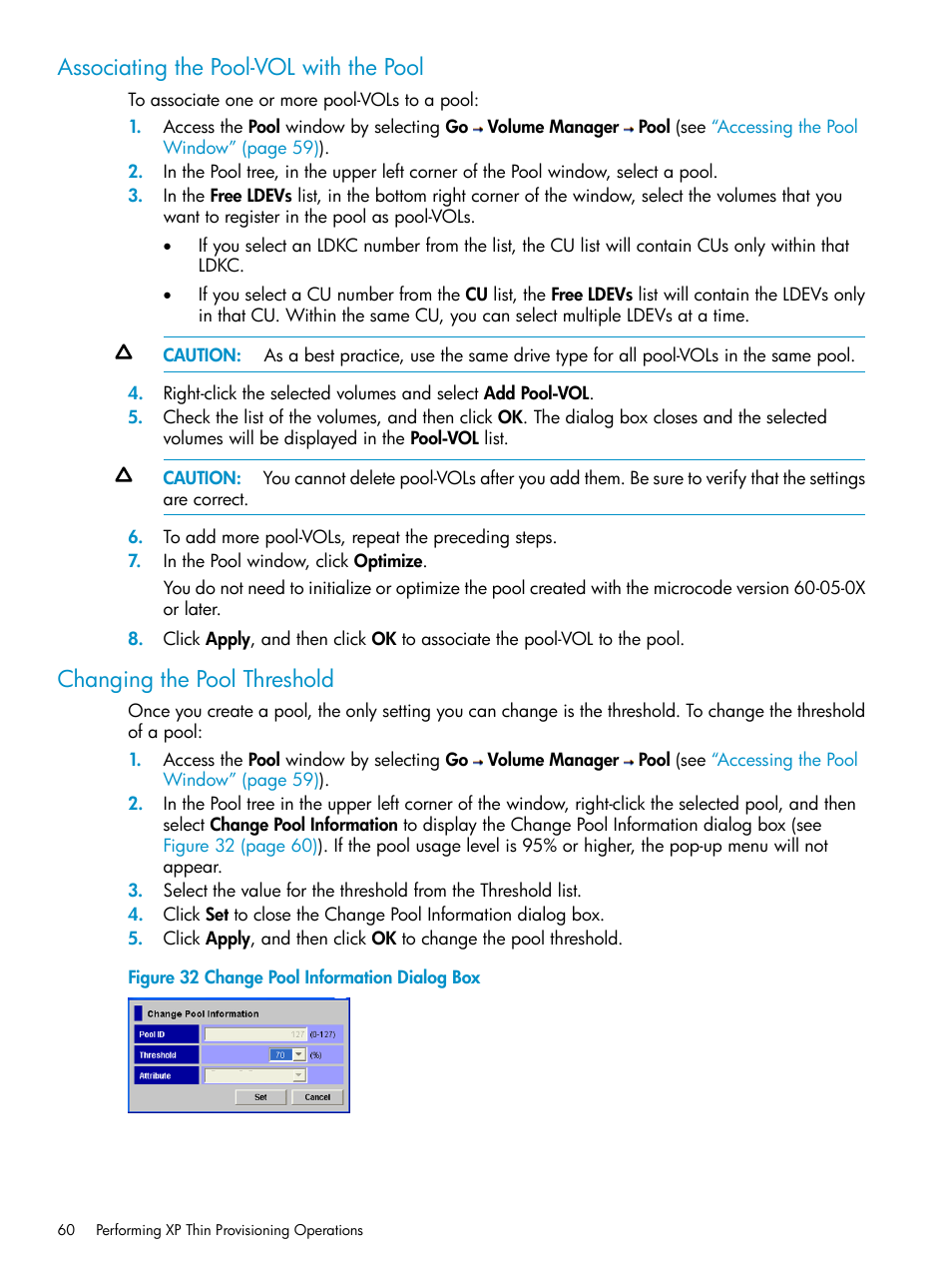 Associating the pool-vol with the pool, Changing the pool threshold | HP StorageWorks XP Remote Web Console Software User Manual | Page 60 / 92