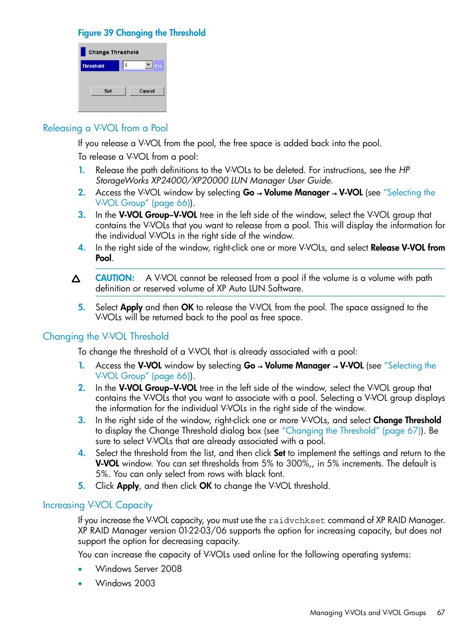 Releasing a v-vol from a pool, Changing the v-vol threshold, Increasing v-vol capacity | Changing | HP StorageWorks XP Remote Web Console Software User Manual | Page 67 / 92