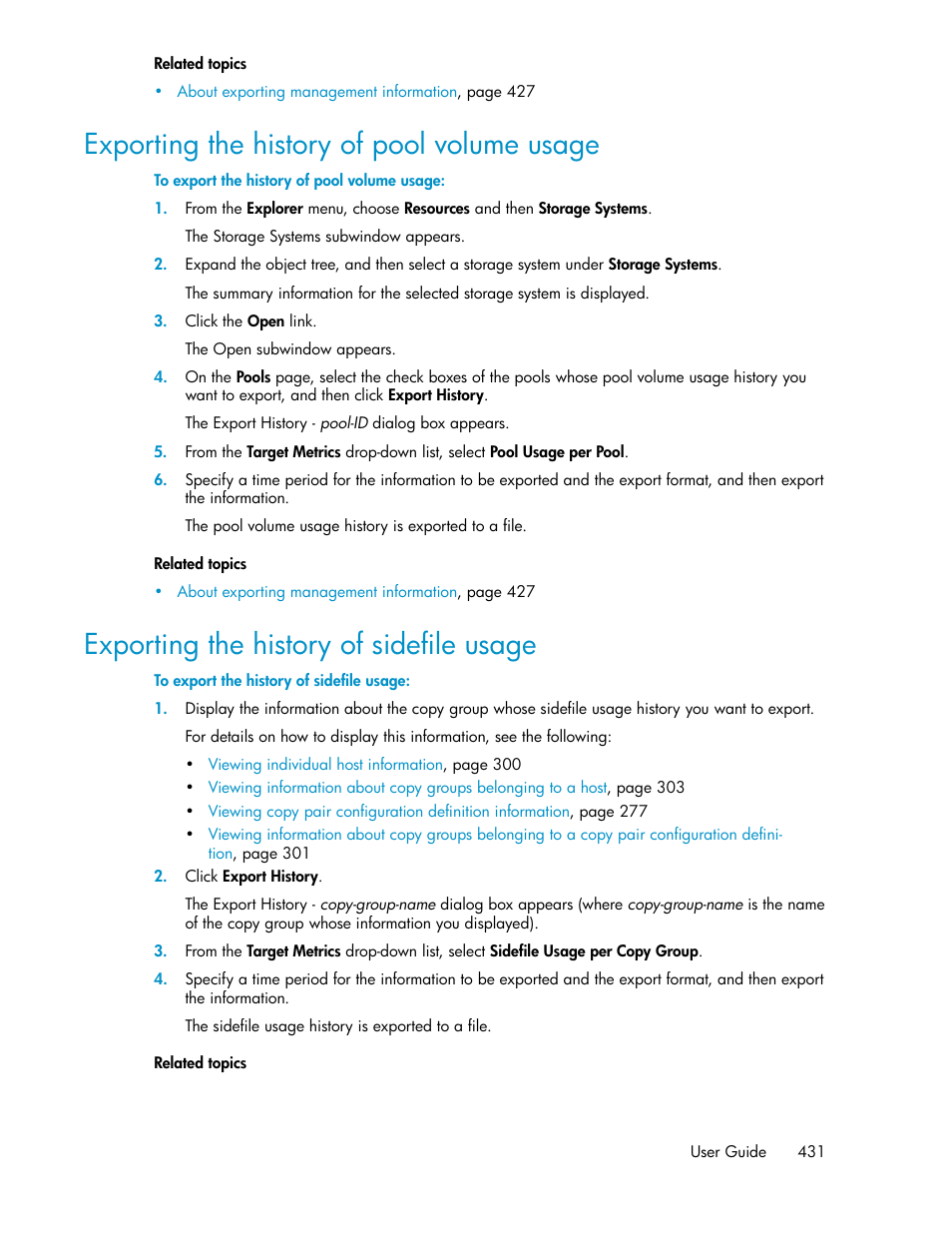 Exporting the history of pool volume usage, Exporting the history of sidefile usage, 431 exporting the history of sidefile usage | HP 9000 rp5405 Servers User Manual | Page 431 / 484