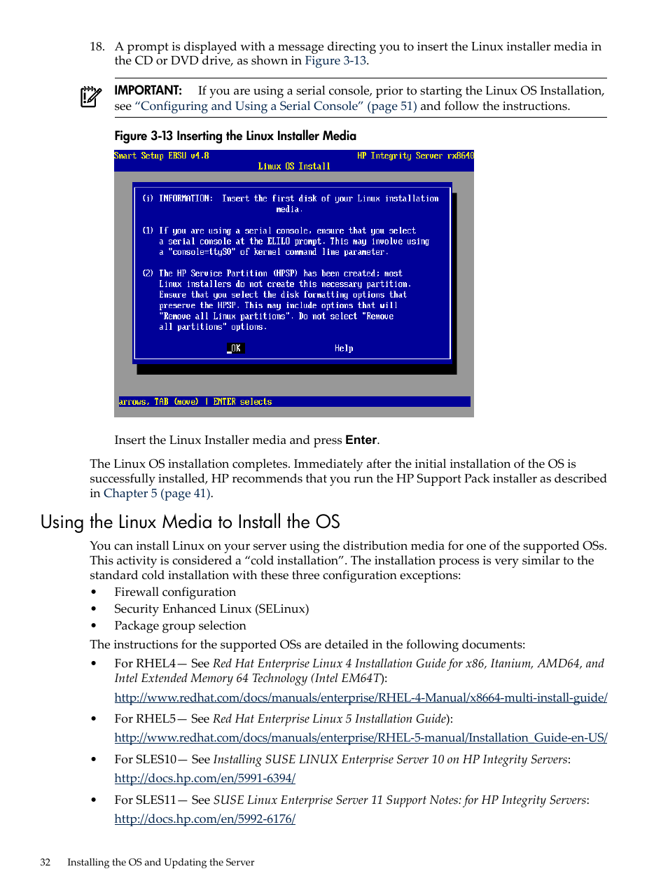 Using the linux media to install the os, Inserting the linux installer media | HP Integrity Essentials Pack for Linux Software User Manual | Page 32 / 66