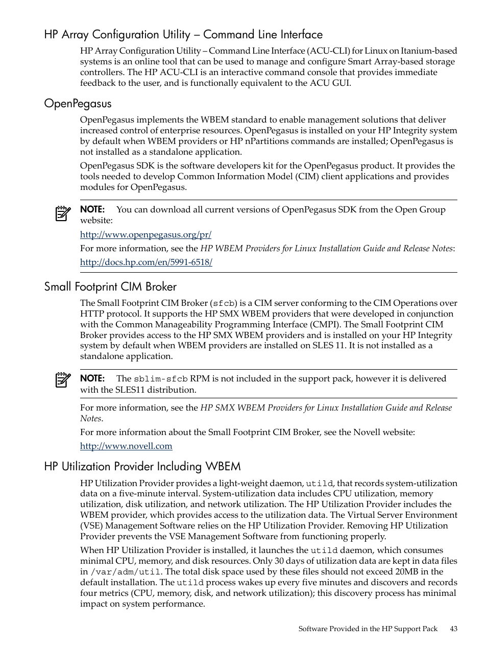 Openpegasus, Small footprint cim broker, Hp utilization provider including wbem | HP Integrity Essentials Pack for Linux Software User Manual | Page 43 / 66