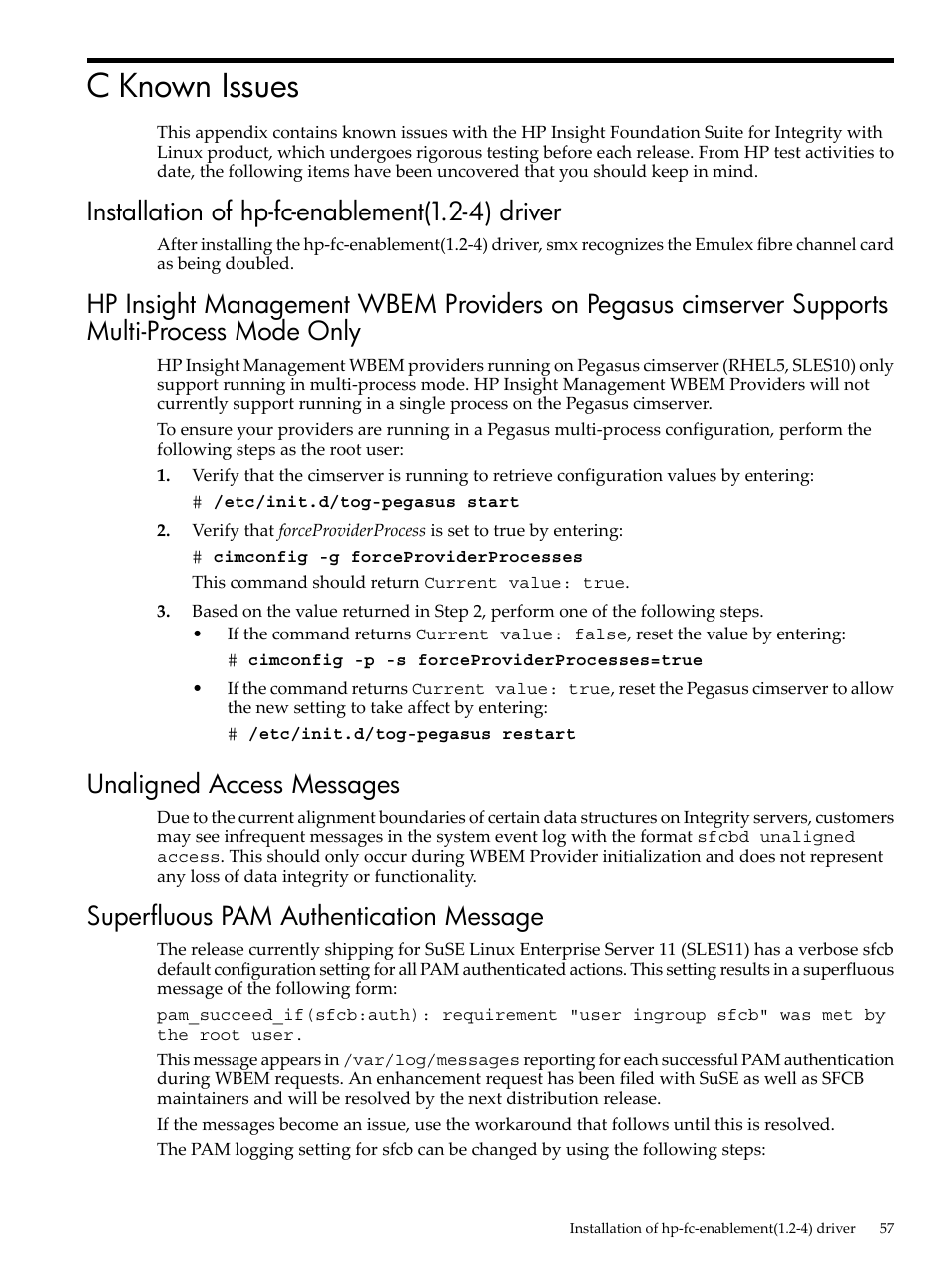 C known issues, Installation of hp-fc-enablement(1.2-4) driver, Unaligned access messages | Superfluous pam authentication message | HP Integrity Essentials Pack for Linux Software User Manual | Page 57 / 66