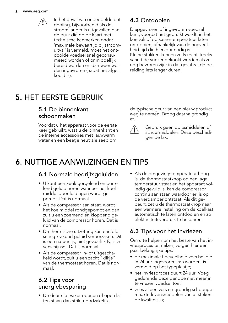Het eerste gebruik, Nuttige aanwijzingen en tips, 3 ontdooien | 1 de binnenkant schoonmaken, 1 normale bedrijfsgeluiden, 2 tips voor energiebesparing, 3 tips voor het invriezen | AEG A52800GSW0 User Manual | Page 8 / 72