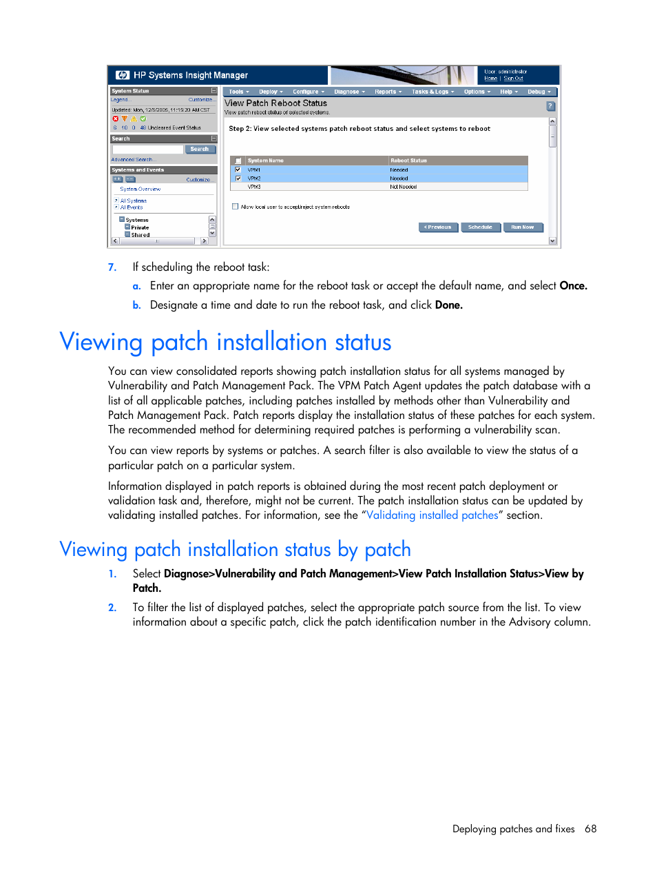 Viewing patch installation status, Viewing patch installation status by patch | HP Insight Vulnerability and Patch Manager Software User Manual | Page 68 / 110