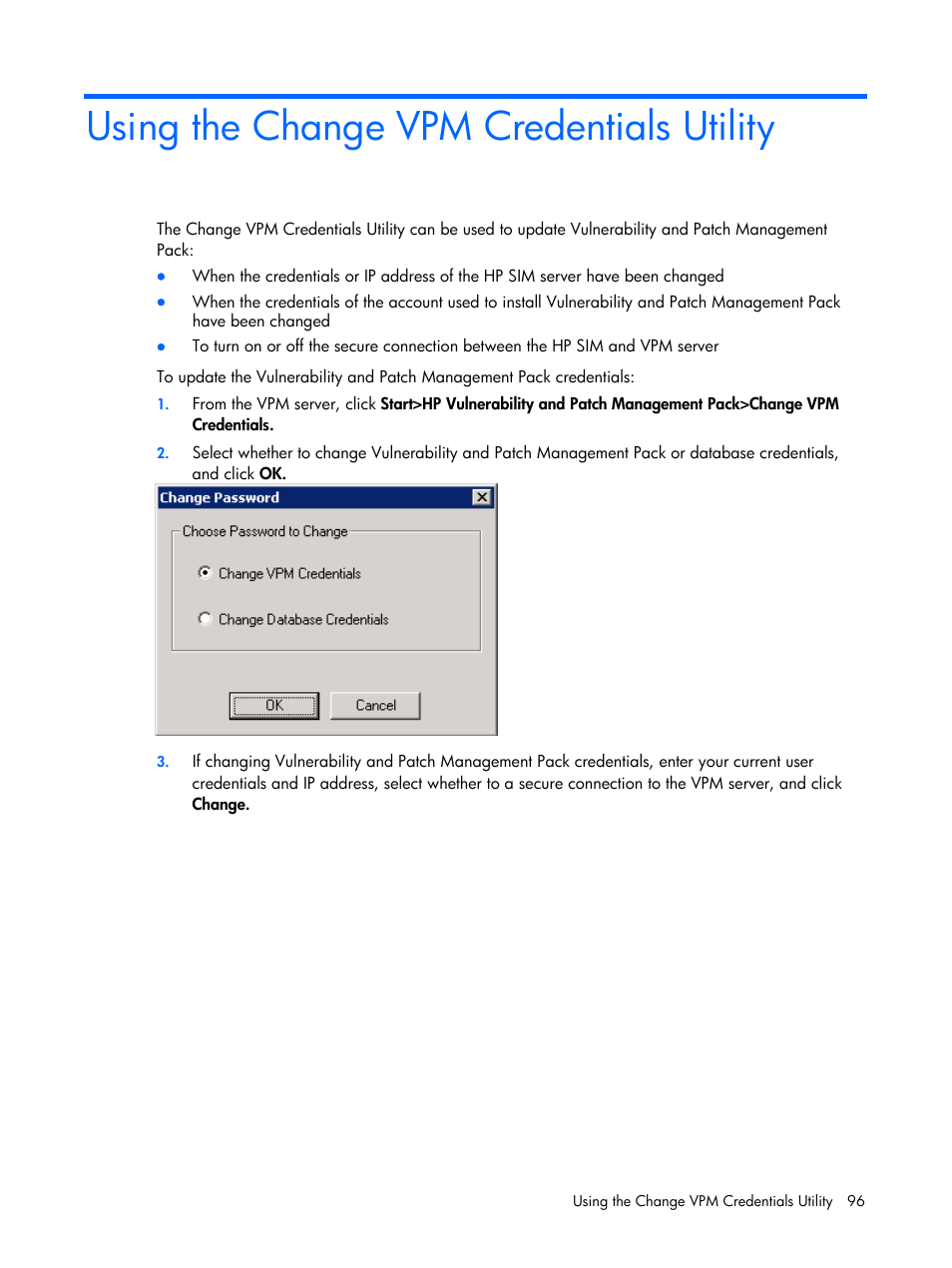 Using the change vpm credentials utility, Anged, and then see the | HP Insight Vulnerability and Patch Manager Software User Manual | Page 96 / 110