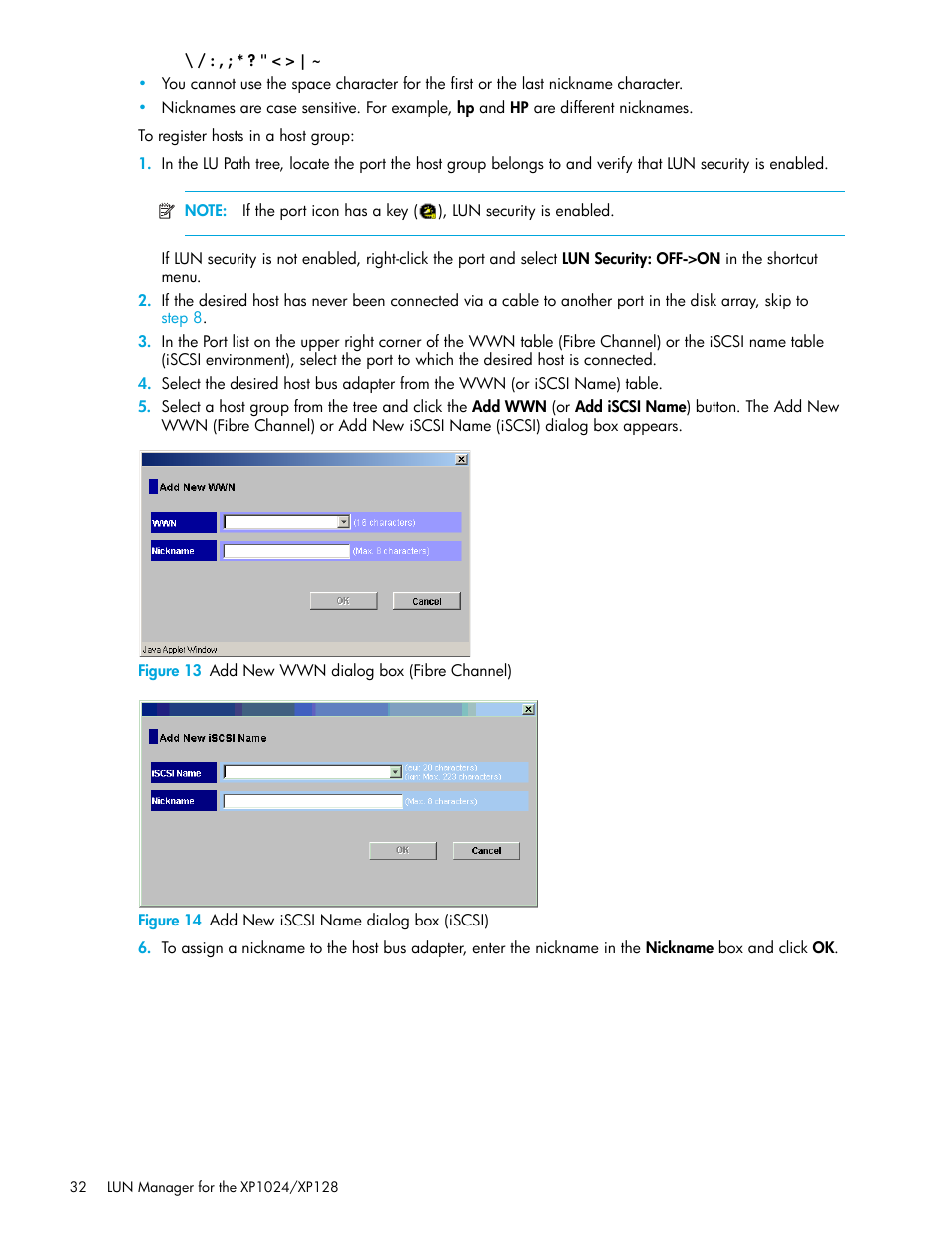 Figure 13 add new wwn dialog box (fibre channel), Figure 14 add new iscsi name dialog box (iscsi), 13 add new wwn dialog box (fibre channel) | 14 add new iscsi name dialog box (iscsi) | HP StorageWorks XP Remote Web Console Software User Manual | Page 32 / 88