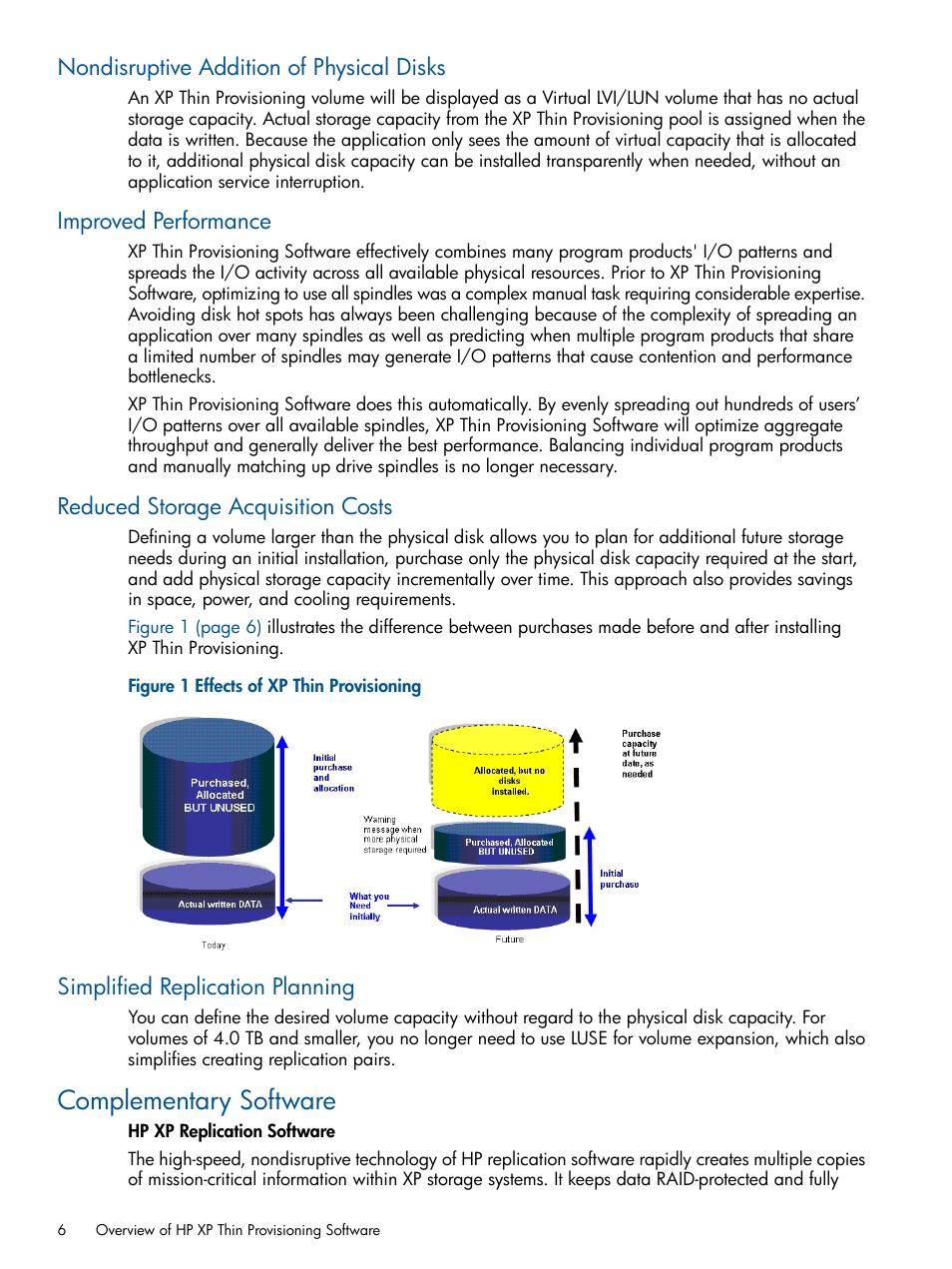 Nondisruptive addition of physical disks, Improved performance, Reduced storage acquisition costs | Simplified replication planning, Complementary software | HP StorageWorks XP Remote Web Console Software User Manual | Page 6 / 87