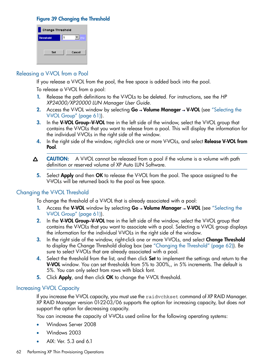 Releasing a v-vol from a pool, Changing the v-vol threshold, Increasing v-vol capacity | Changing | HP StorageWorks XP Remote Web Console Software User Manual | Page 62 / 87