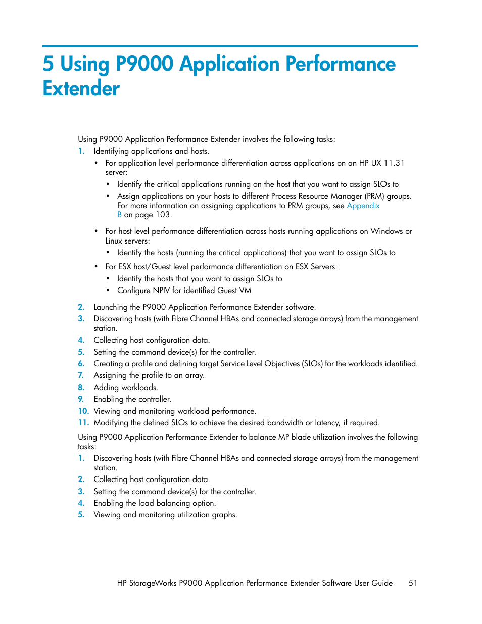 5 using p9000 application performance extender | HP XP Application Performance Extender Software User Manual | Page 51 / 120