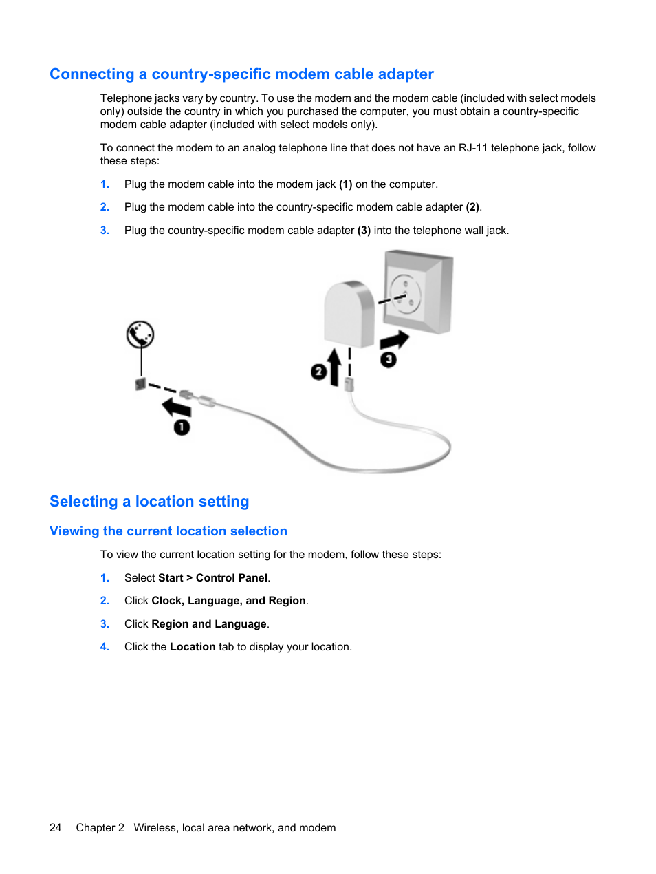 Connecting a country-specific modem cable adapter, Selecting a location setting, Viewing the current location selection | HP Compaq Presario CQ62-225NR Notebook PC User Manual | Page 34 / 126