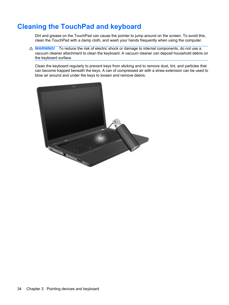 Cleaning the touchpad and keyboard | HP Compaq Presario CQ62-225NR Notebook PC User Manual | Page 44 / 126