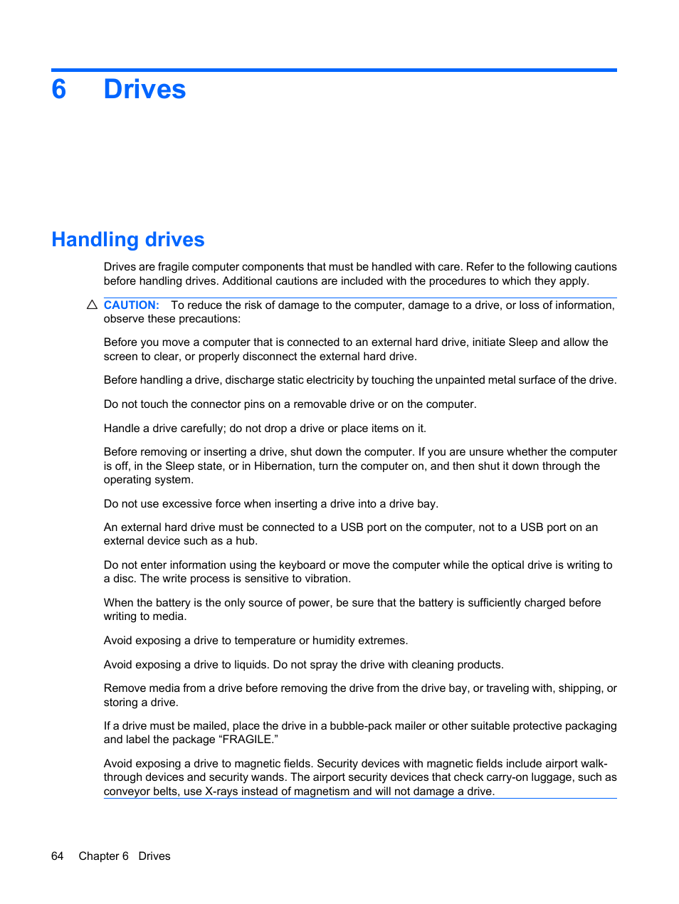 Drives, Handling drives, 6 drives | 6drives | HP Compaq Presario CQ62-225NR Notebook PC User Manual | Page 74 / 126