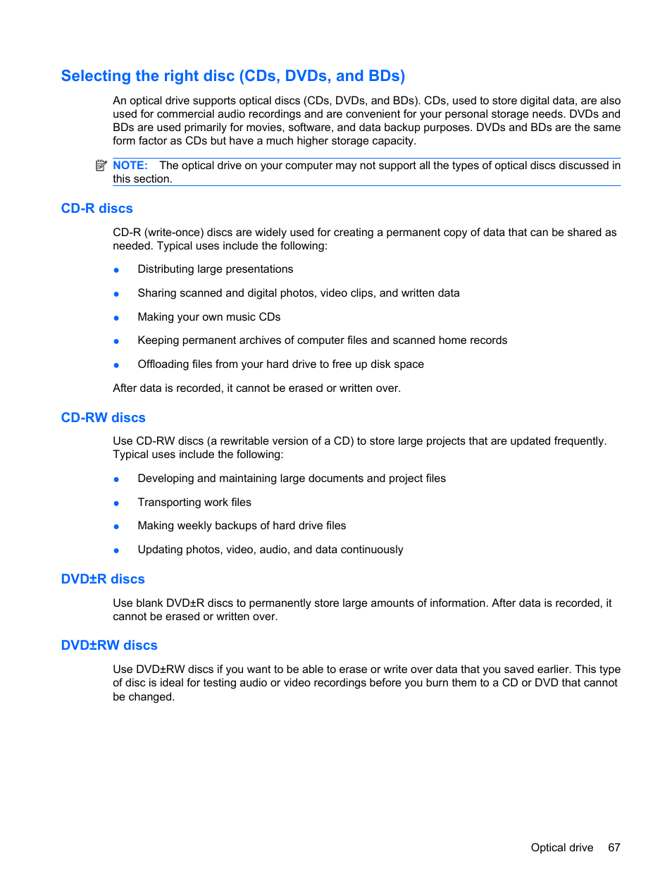 Selecting the right disc (cds, dvds, and bds), Cd-r discs, Cd-rw discs | Dvd±r discs, Dvd±rw discs, Cd-r discs cd-rw discs dvd±r discs dvd±rw discs | HP Compaq Presario CQ62-225NR Notebook PC User Manual | Page 77 / 126