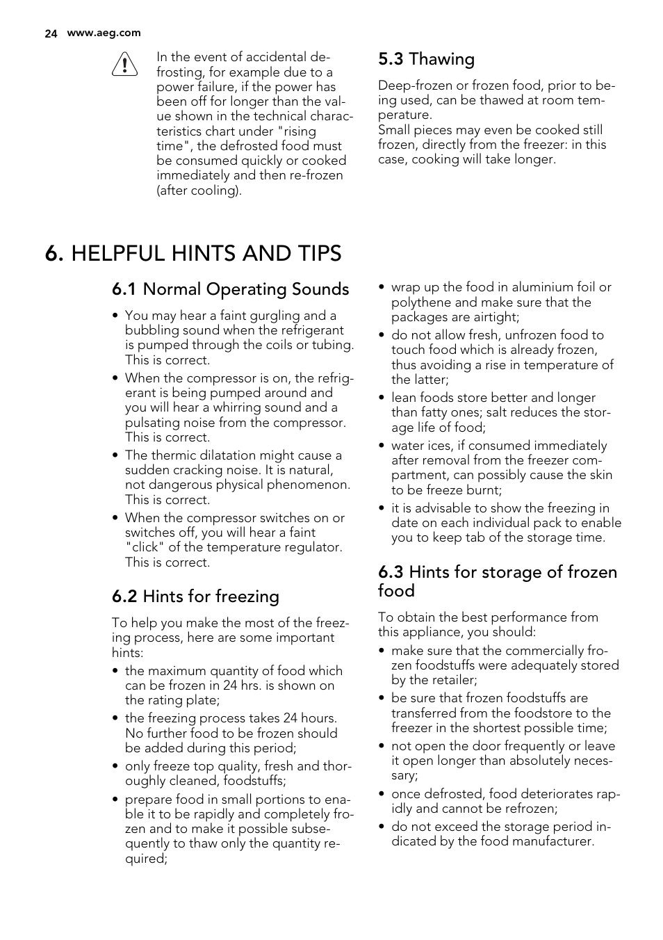 Helpful hints and tips, 3 thawing, 1 normal operating sounds | 2 hints for freezing, 3 hints for storage of frozen food | AEG A71100TSW0 User Manual | Page 24 / 68